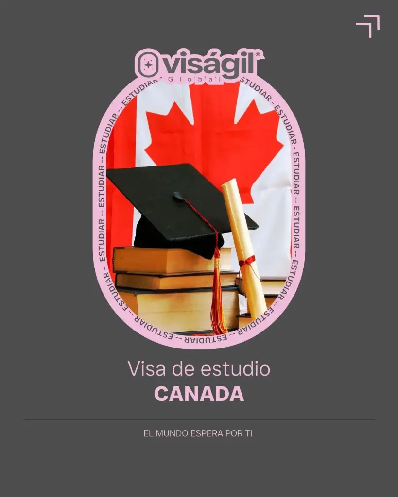 Visa de Estudio Canadá